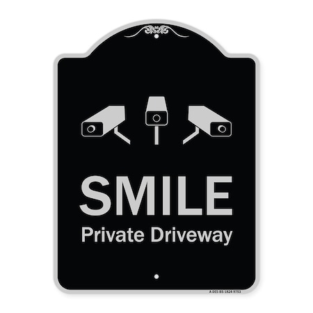 Signmission Designer Series-Smile Private Driveway With Video Surveillance Camera Graphics, 24" H, BS-1824-9753 A-DES-BS-1824-9753